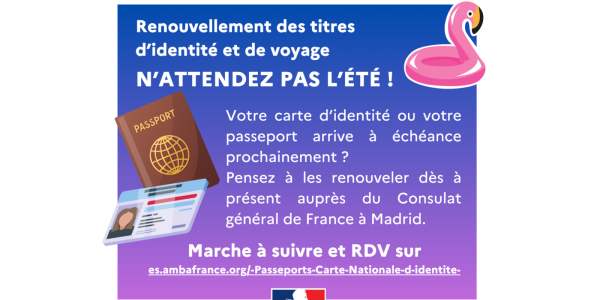 Renouvellement des titres d'identité et de voyage - N'attendez pas l'été !