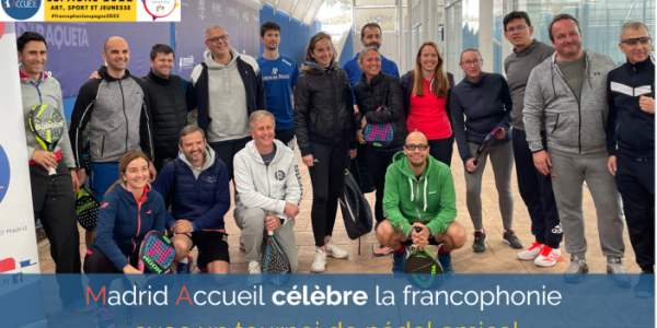 Madrid Accueil célèbre la francophonie avec un tournoi de pádel amical !